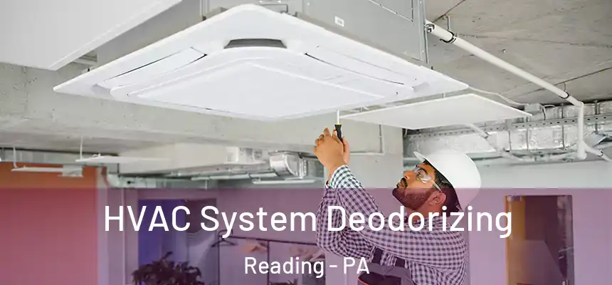  HVAC System Deodorizing Reading - PA
