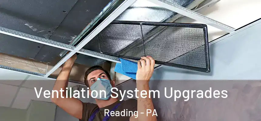  Ventilation System Upgrades Reading - PA